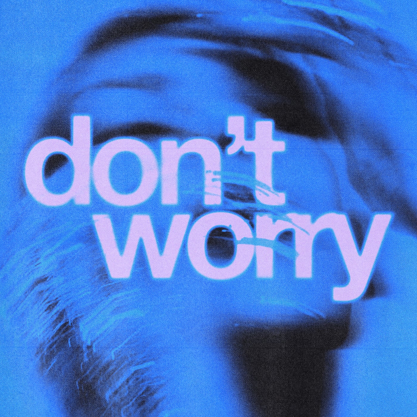 Don't Worry