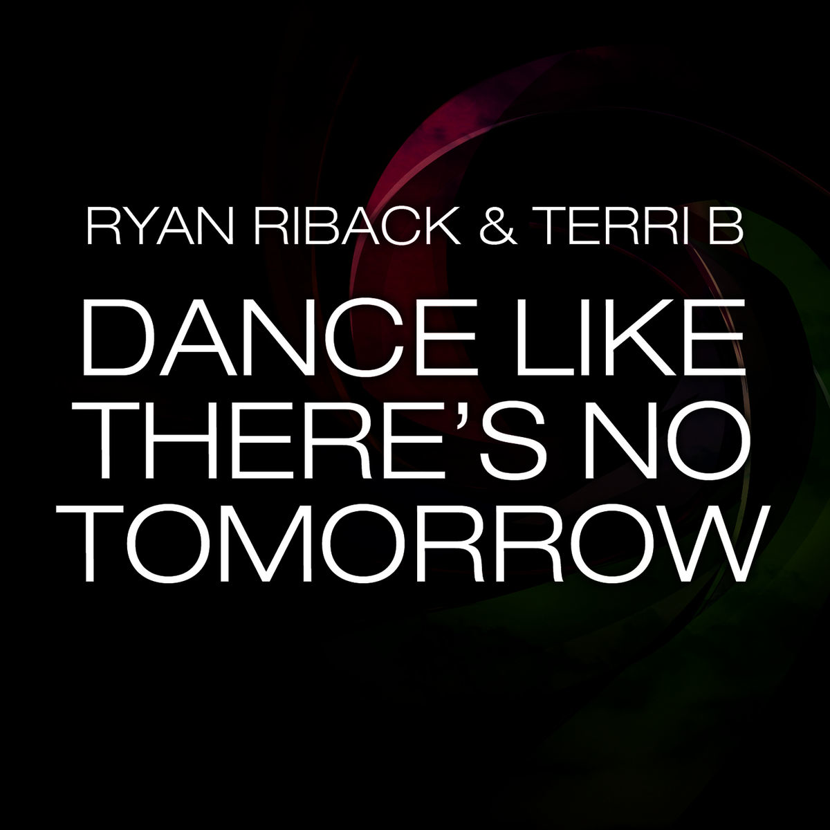 Dance Like There's No Tomorrow