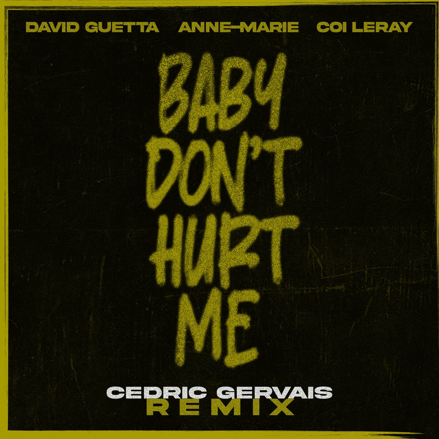 Baby Don't Hurt Me (feat. Anne-Marie & Coi Leray)
