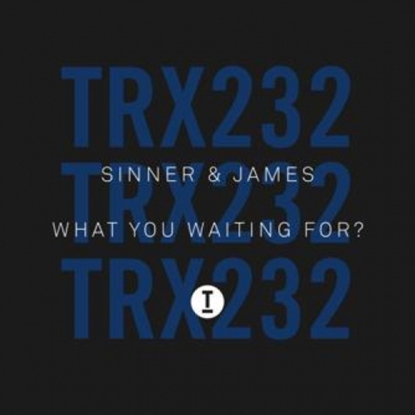 What You Waiting For