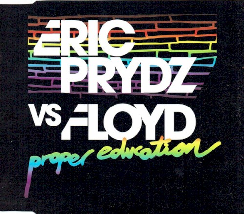 Eric Prydz, Floyd - Proper Education (Club Mix) [Pryda Presents]
