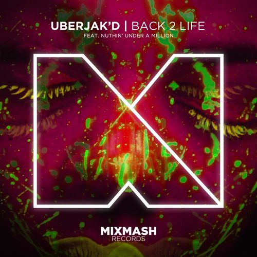 Back 2 Life (Original Mix) [feat. Nuthin' Under A Million]