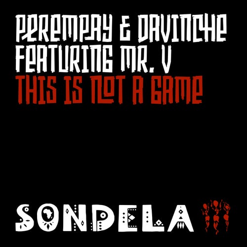 This Is Not A Game feat. Mr. V