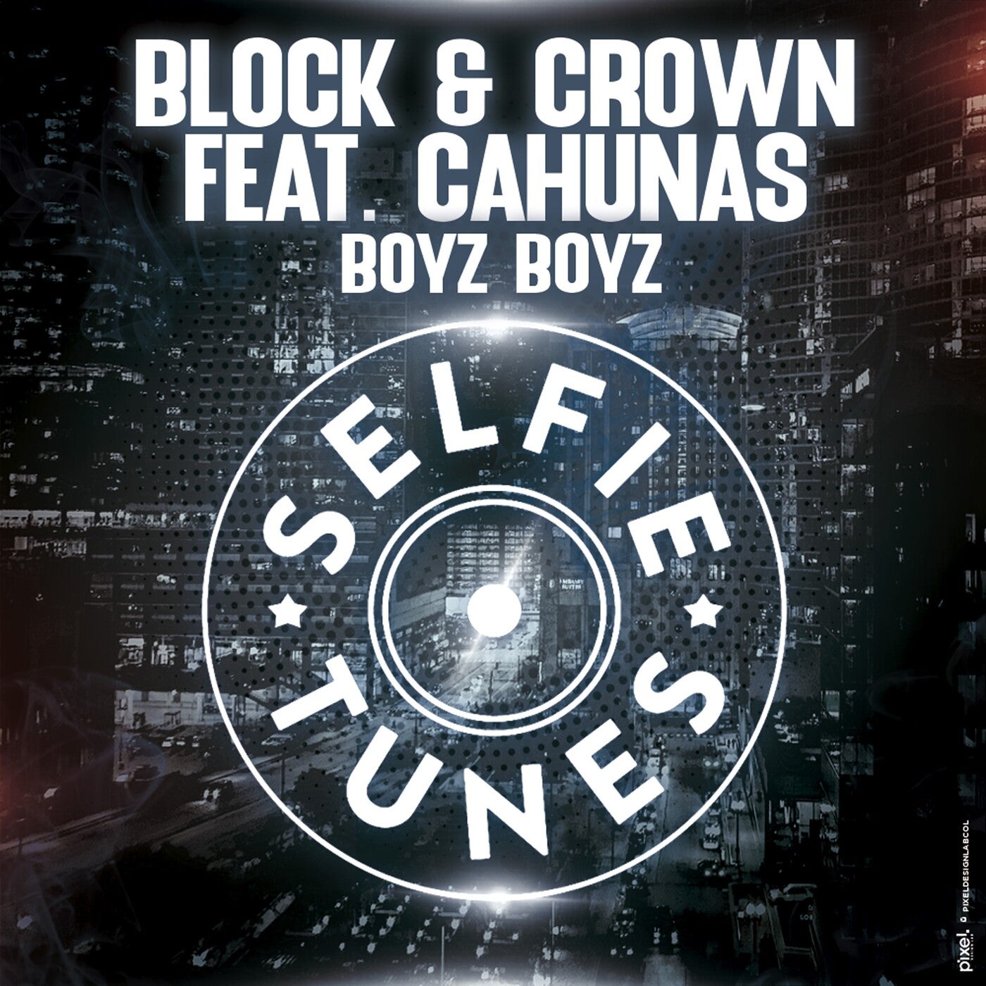 Boyz Boyz feat. Cahunas