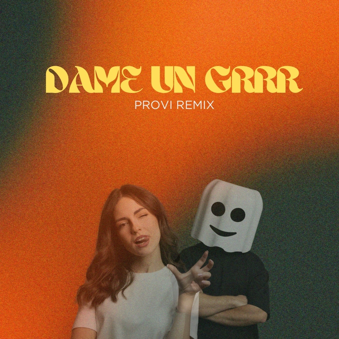 Dame Un Grrr (Provi Remix)