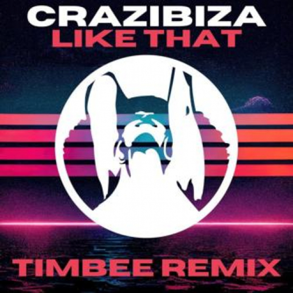 Like That (Timbee Remix)