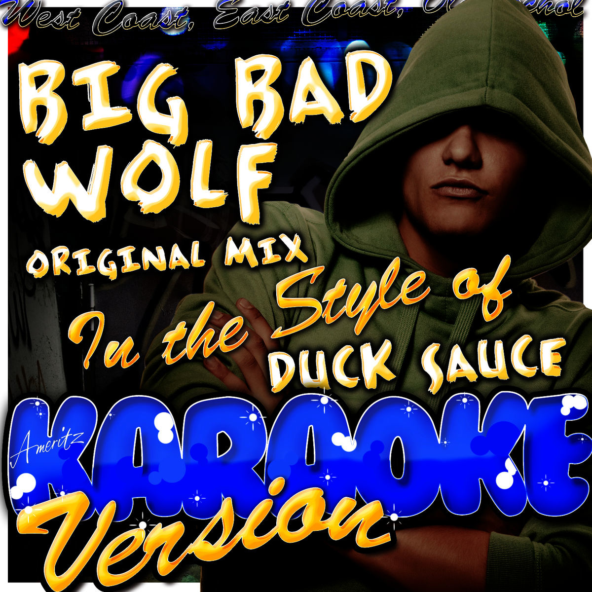 Big Bad Wolf (Original Mix) [In the Style of Duck Sauce] [Karaoke Version]