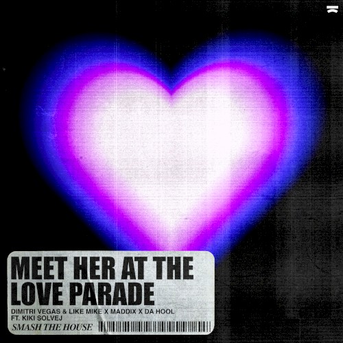 Meet Her At The Love Parade (Instrumental Mix) [Smash The House Official]