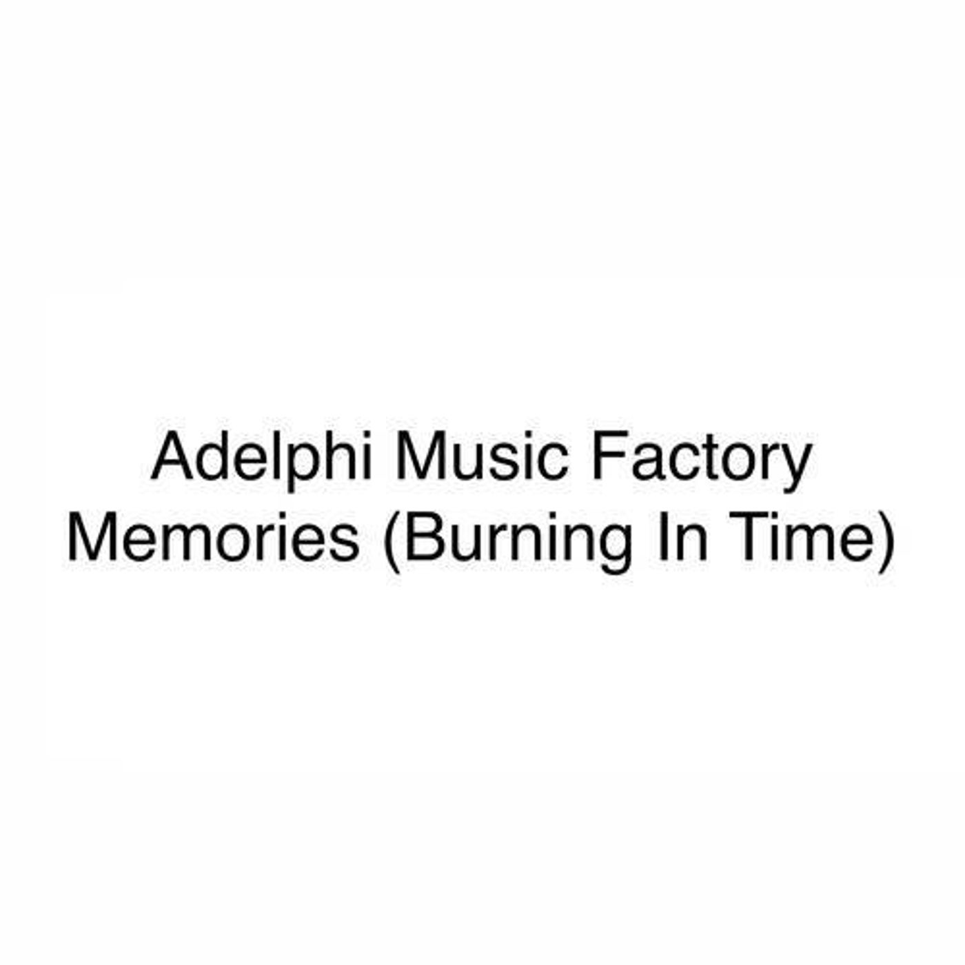 Memories (Burning in Time)