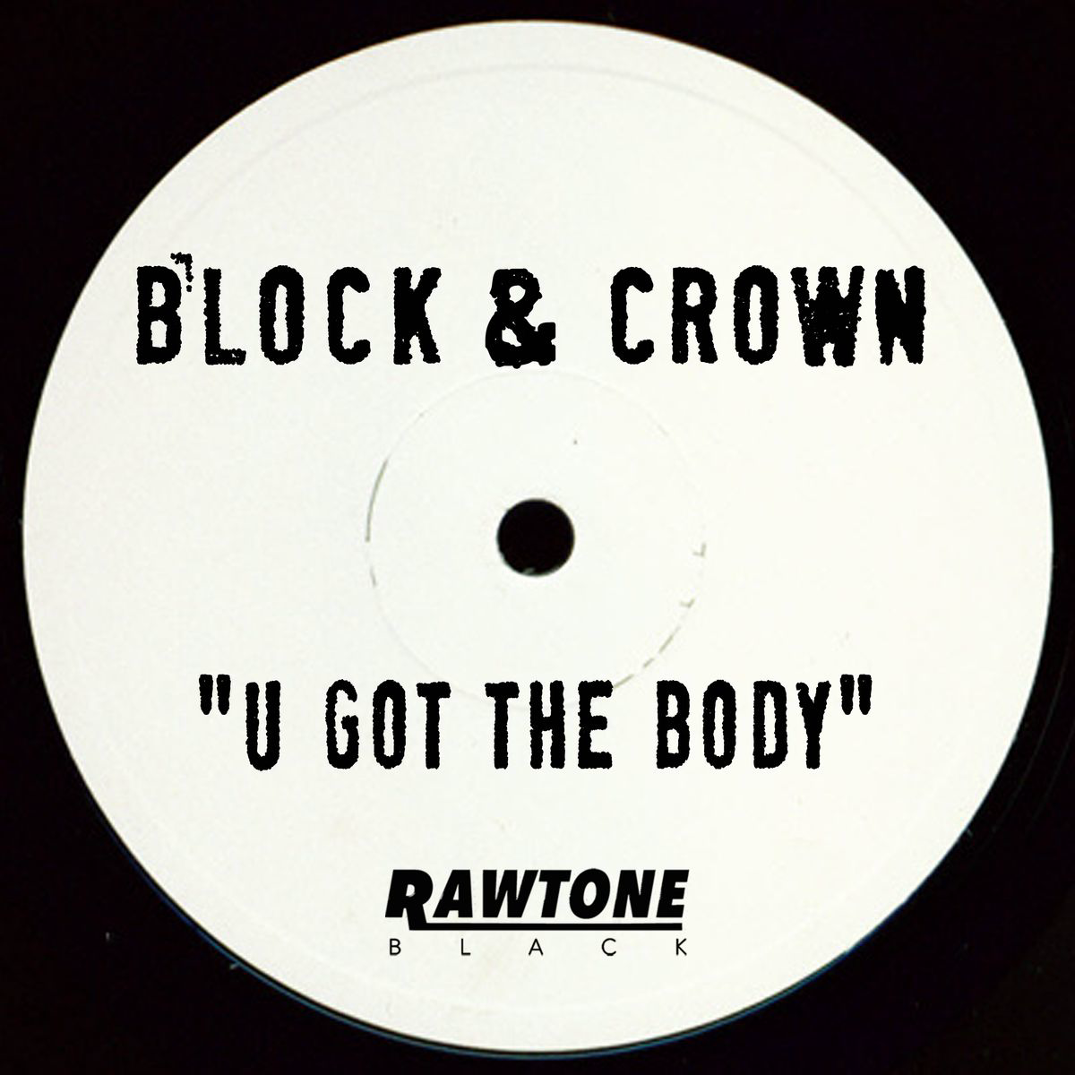 U Got the Body