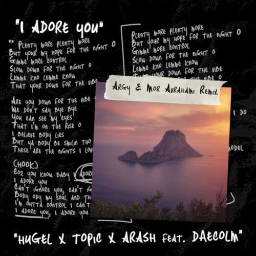 Ellie Goulding, Arash, J Balvin, Hugel, Topic, Daecolm - I Adore You