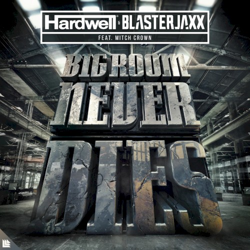 Bigroom Never Dies