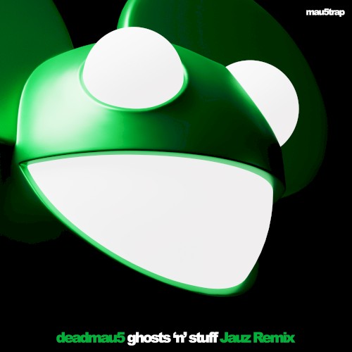 Ghosts 'n' Stuff (JAUZ Remix)
