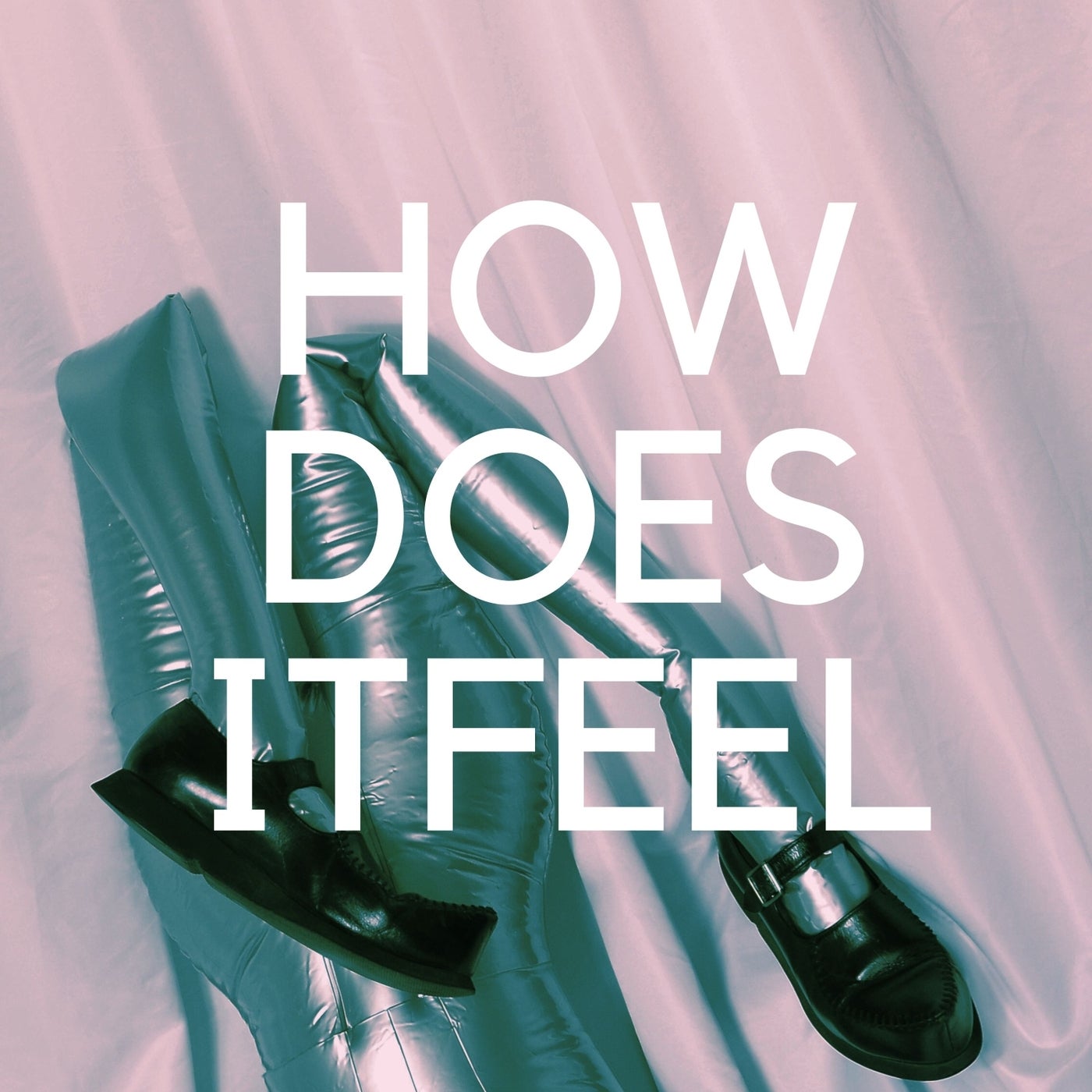 How does it Feel