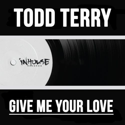 Give Me Your Love